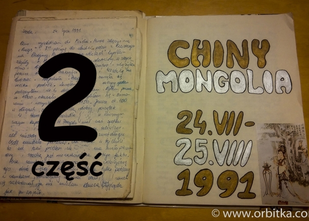 Chiny – Mongolia 1991 – DZIENNIK Z PODRÓŻY (część 2)