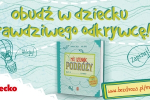 Mój dziennik podróży – gratka dla najmłodszych odkrywców!