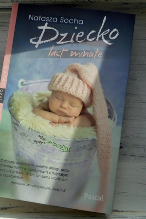 ,,Dziecko last minute” Natasza Socha